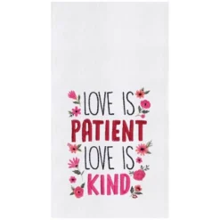 C&F Home Love Is Patient & Kind Embroidered Cotton Flour Sack Kitchen Towel 13 C&F Home Love Is Patient & Kind Embroidered Cotton Flour Sack Kitchen Towel -C&F Home GUEST 96bf1bc8 4462 4097 b54b db49ae7c8aab