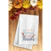 C&F Home Thanksgiving "In All Things Give Thanks" Kitchen Flour Sack Cotton Dishtowel