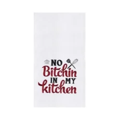 C&F Home "No Bitchin In My Kitchen" Flour Sack Dishtowel -C&F Home GUEST dd810f75 a918 422b a110 dc1349cd8e2a